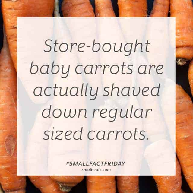 Small Fact Friday: Baby Carrots from small-eats.com
