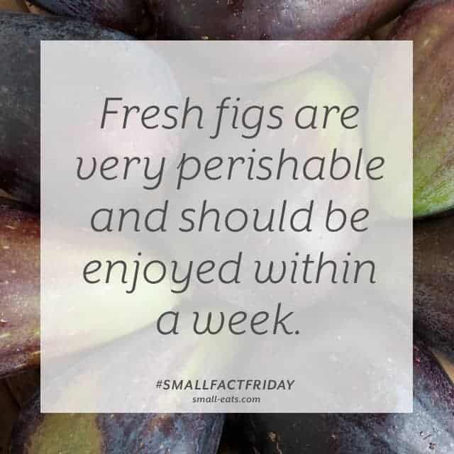 Small Fact Friday: Fresh Figs and Shelf Life from small-eats.com