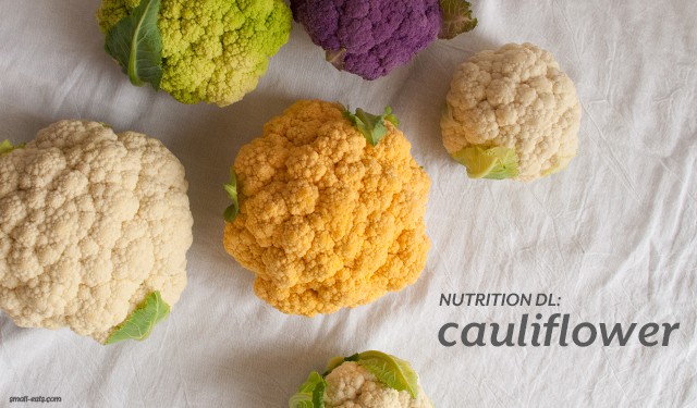 Nutrition DL: Cauliflower from small-eats.com