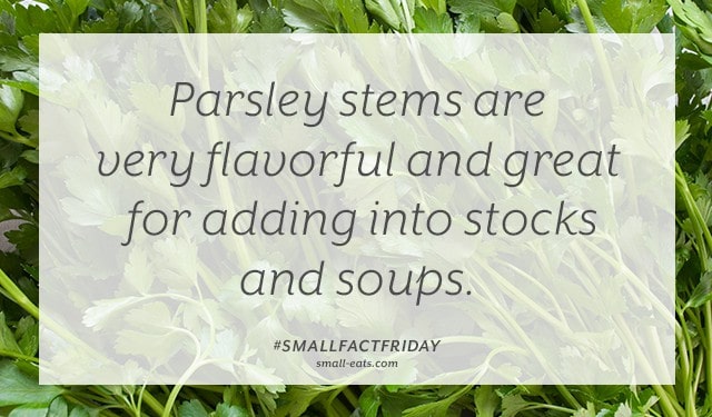 Small Fact Friday: Parsley Stems from small-eats.com