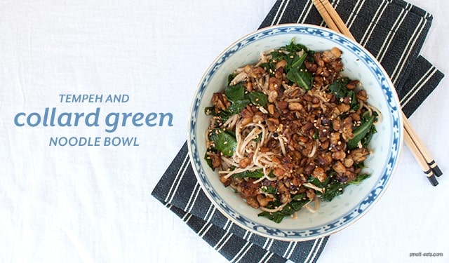 Tempeh and Collard Green Noodle Bowl from small-eats.com