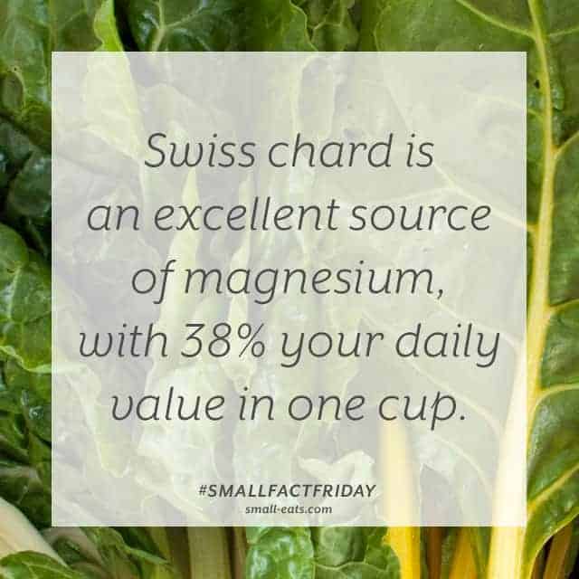 Small Fact Friday: Swiss Chard and Magnesium from small-eats.com