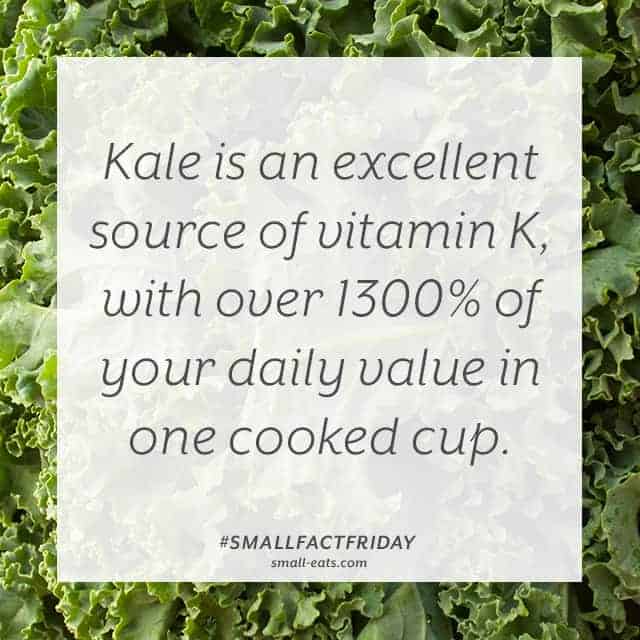 Kale is an excellent source of vitamin K, with over 1300% of your daily value in one cup. #smallfactfriday