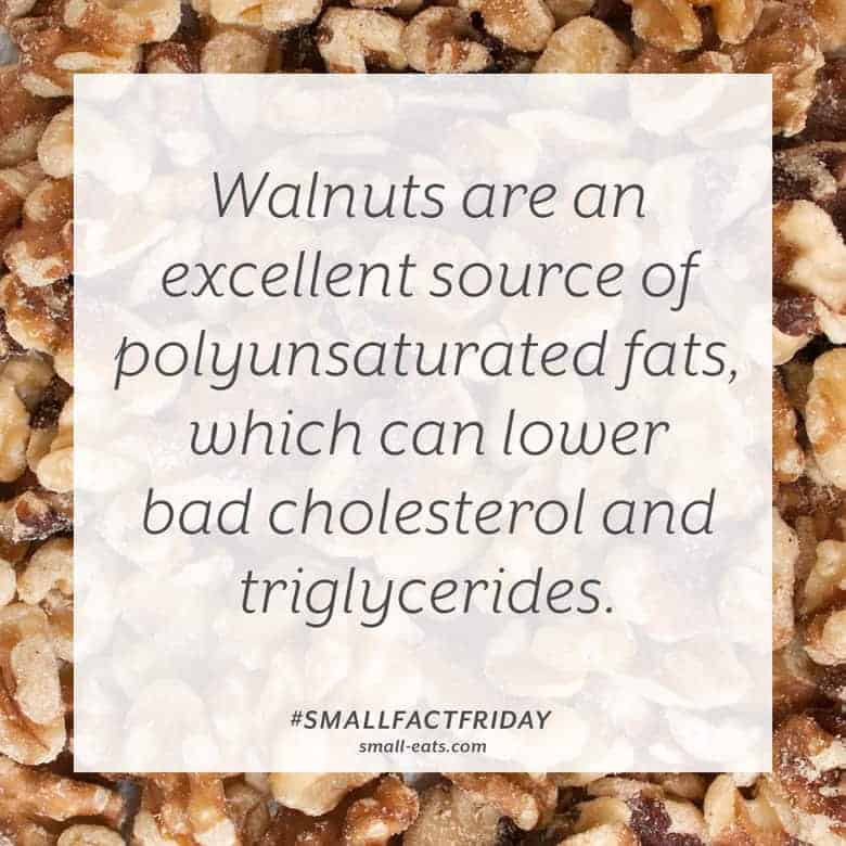 Walnuts are an excellent source of polyunsaturated fats, which can lower bad cholesterol and triglycerides. #smallfactfriday