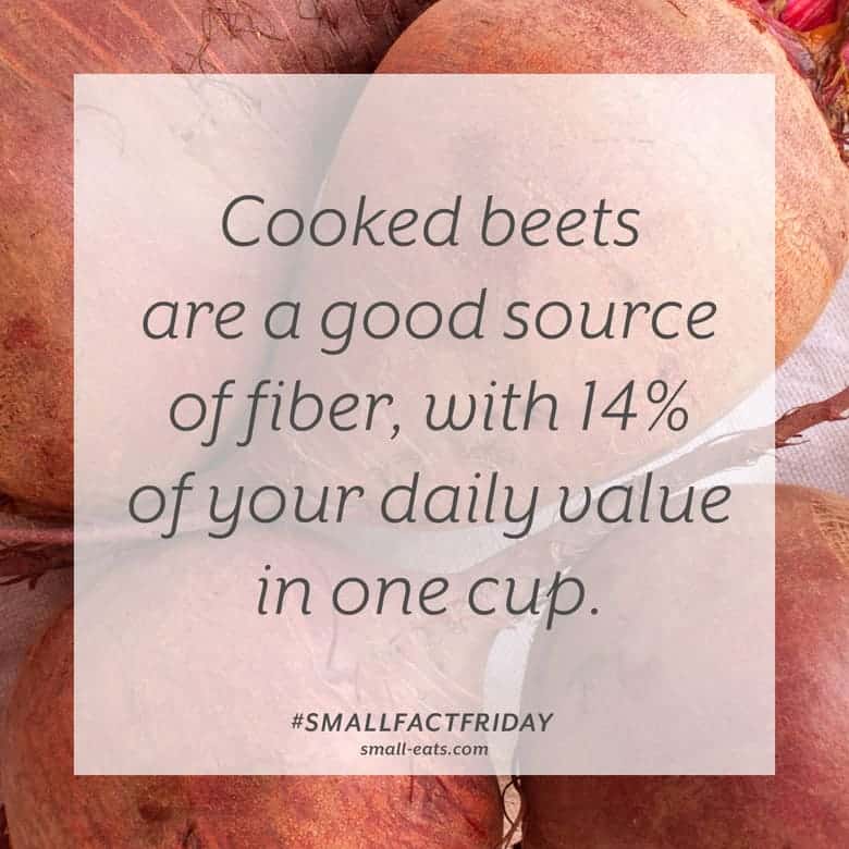 Cooked beets are a good source of fiber, with 14% of your daily value in one cup. #smallfactfriday