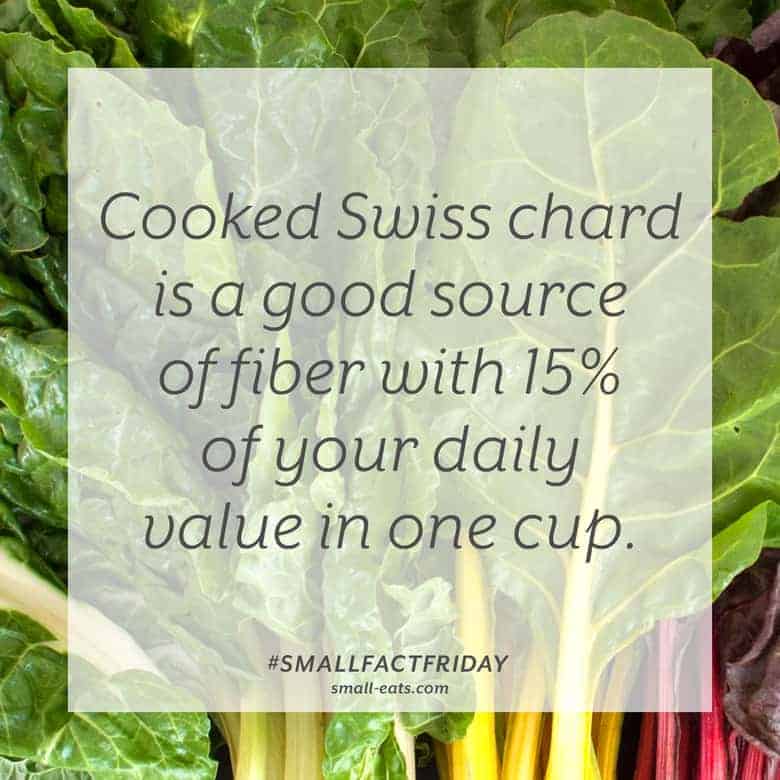 Cooked Swiss chard is a good source of fiber with 15% of your daily value in one cup. #smallfactfriday