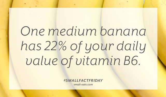 One medium banana has 22% of your daily value of vitamin B6. #smallfactfriday