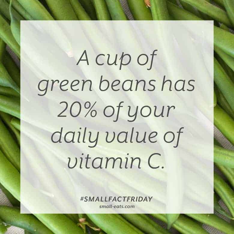 A cup of green beans has 20% of your daily value of vitamin C. #smallfactfriday