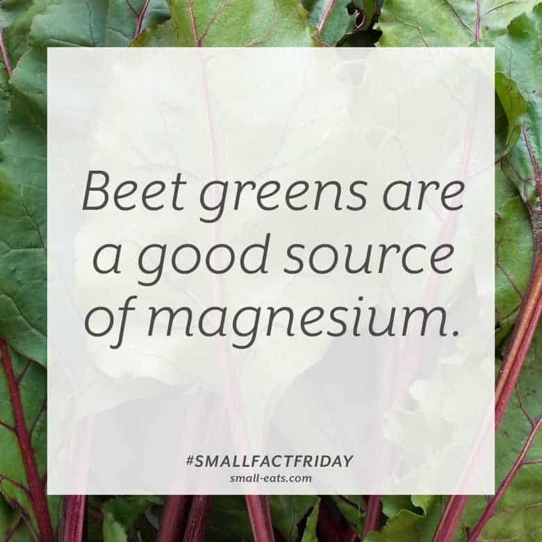 Beet greens are a good source of magnesium. #smallfactfriday