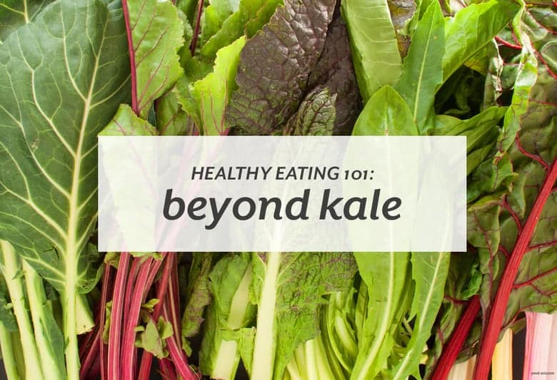 Want to mix up your leafy green vegetables? Try some of these. | Healthy Eating 101: Beyond Kale from small-eats.com