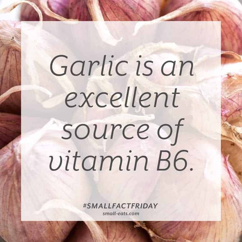 Garlic is an excellent source of vitamin B6. #smallfactfriday