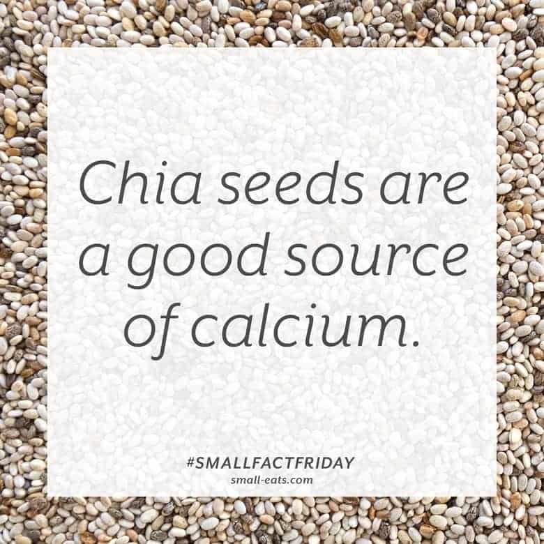 Chia seeds are a good source of calcium. #smallfactfriday