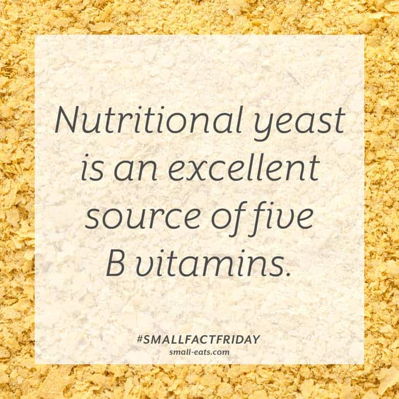 Nutritional yeast is an excellent source of five B vitamins. #smallfactfriday