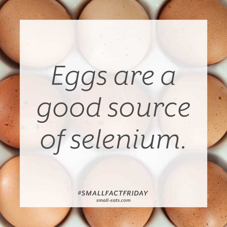 Eggs are a good source of selenium. #smallfactfriday