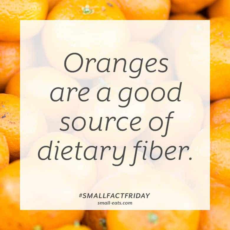Oranges are a good source of fiber. #smallfactfriday