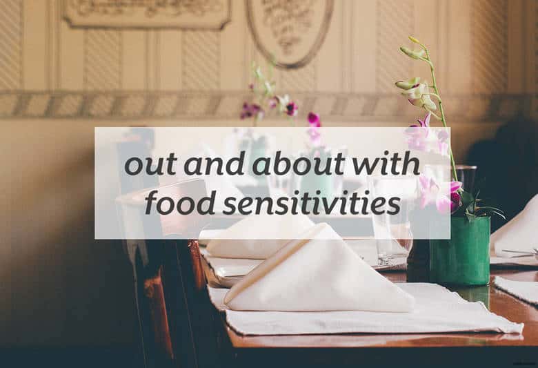 Make living with food sensitivities easier wherever you go. | Out and About with Food Sensitivities from small-eats.com