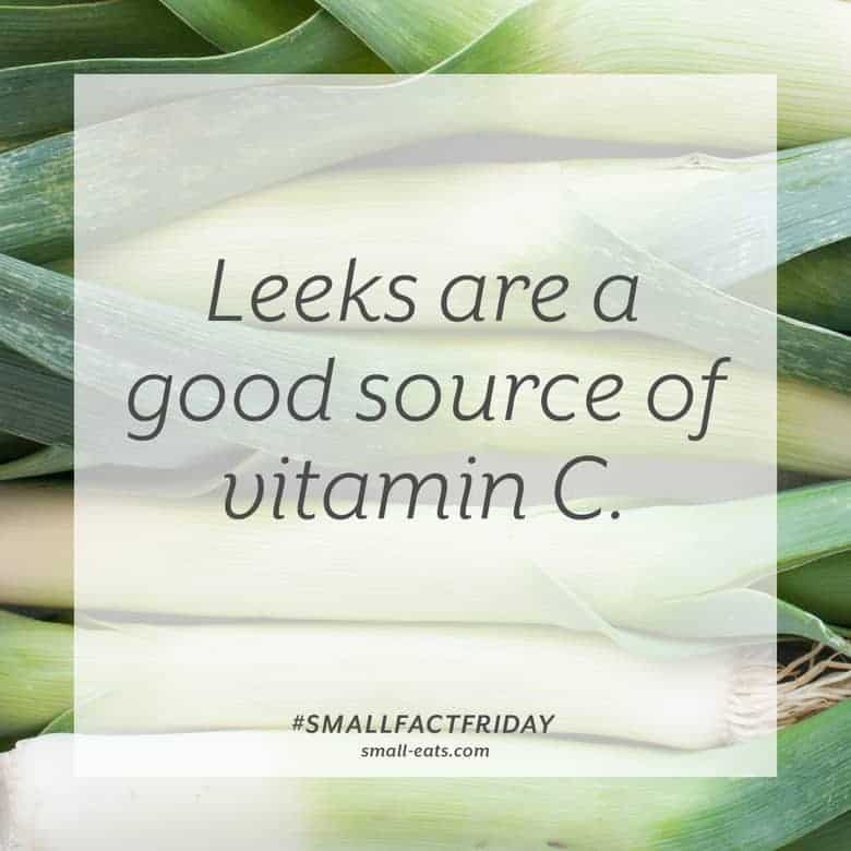 Leeks are a good source of vitamin C. #smallfactfriday