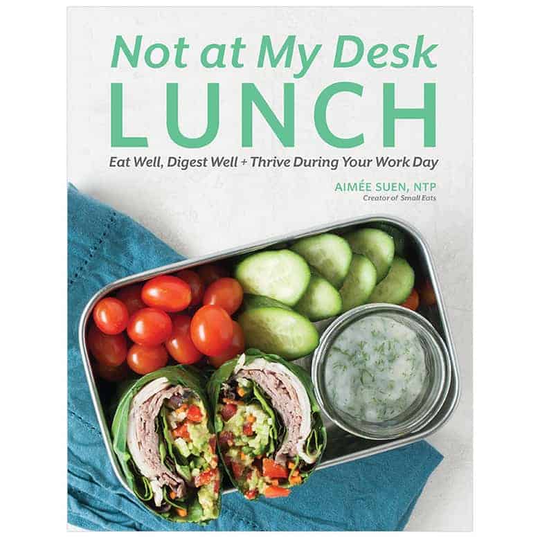 Not At My Desk Lunch Ebook Small Eats